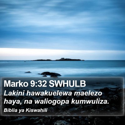 Marko 9:32 SWHULB Bible Verse Image