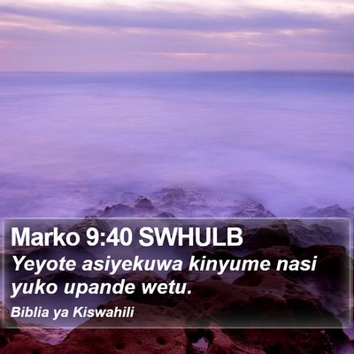 Marko 9:40 SWHULB Bible Verse Image
