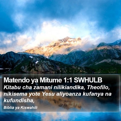 Matendo ya Mitume 1:1 SWHULB Bible Verse Image