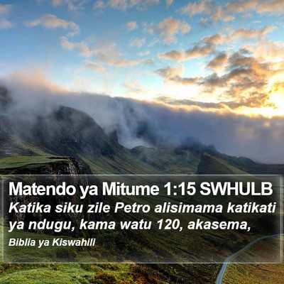 Matendo ya Mitume 1:15 SWHULB Bible Verse Image