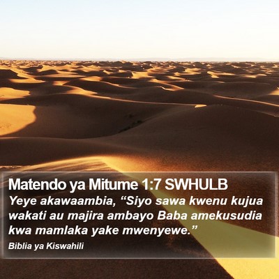 Matendo ya Mitume 1:7 SWHULB Bible Verse Image