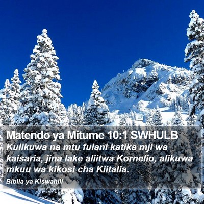 Matendo ya Mitume 10:1 SWHULB Bible Verse Image