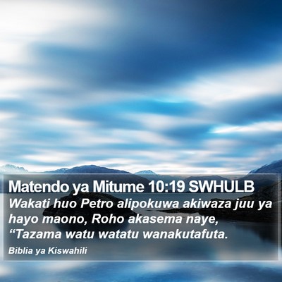 Matendo ya Mitume 10:19 SWHULB Bible Verse Image