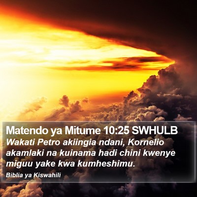 Matendo ya Mitume 10:25 SWHULB Bible Verse Image