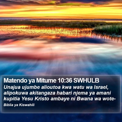 Matendo ya Mitume 10:36 SWHULB Bible Verse Image
