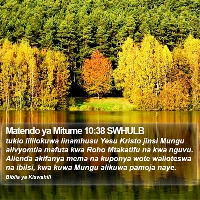 Matendo ya Mitume 10:38 SWHULB Bible Verse Image