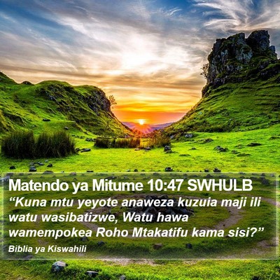 Matendo ya Mitume 10:47 SWHULB Bible Verse Image