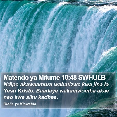 Matendo ya Mitume 10:48 SWHULB Bible Verse Image