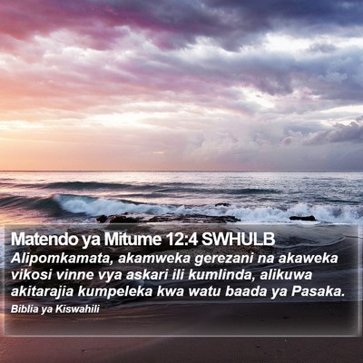 Matendo ya Mitume 12:4 SWHULB Bible Verse Image