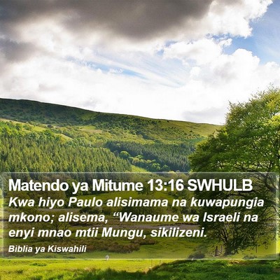 Matendo ya Mitume 13:16 SWHULB Bible Verse Image