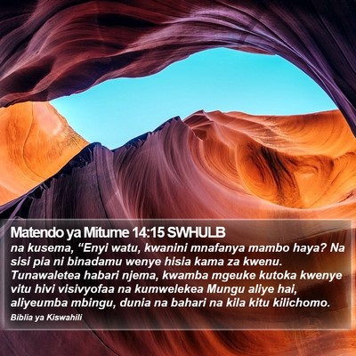 Matendo ya Mitume 14:15 SWHULB Bible Verse Image