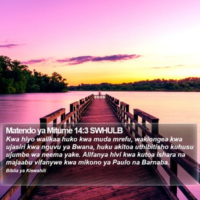Matendo ya Mitume 14:3 SWHULB Bible Verse Image