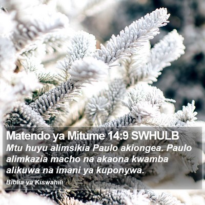 Matendo ya Mitume 14:9 SWHULB Bible Verse Image