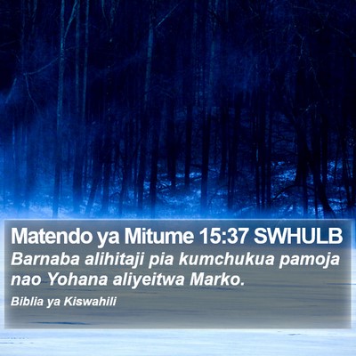 Matendo ya Mitume 15:37 SWHULB Bible Verse Image