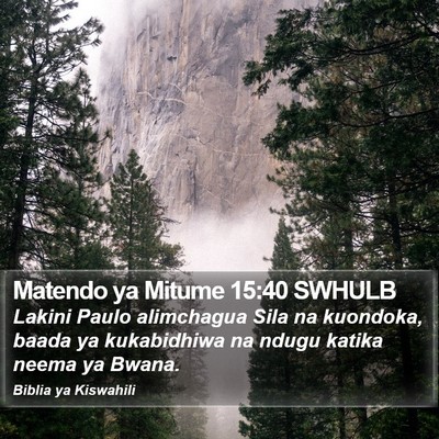 Matendo ya Mitume 15:40 SWHULB Bible Verse Image