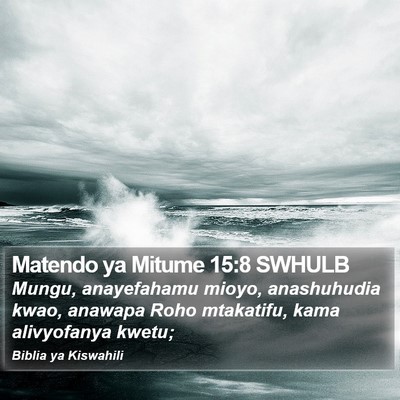 Matendo ya Mitume 15:8 SWHULB Bible Verse Image