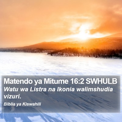 Matendo ya Mitume 16:2 SWHULB Bible Verse Image