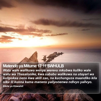 Matendo ya Mitume 17:11 SWHULB Bible Verse Image