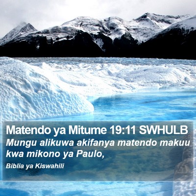 Matendo ya Mitume 19:11 SWHULB Bible Verse Image