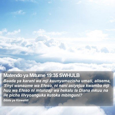 Matendo ya Mitume 19:35 SWHULB Bible Verse Image