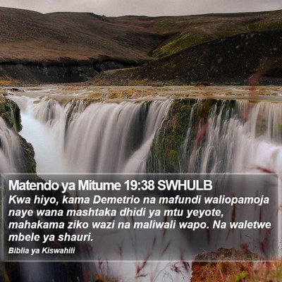 Matendo ya Mitume 19:38 SWHULB Bible Verse Image