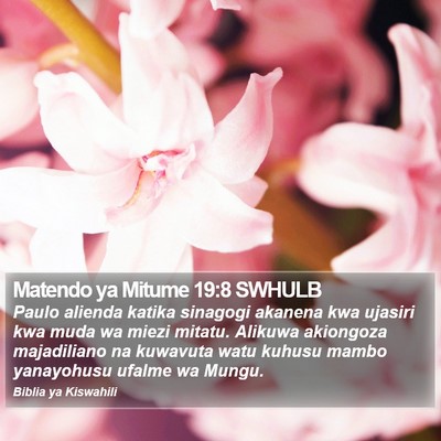 Matendo ya Mitume 19:8 SWHULB Bible Verse Image