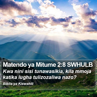 Matendo ya Mitume 2:8 SWHULB Bible Verse Image