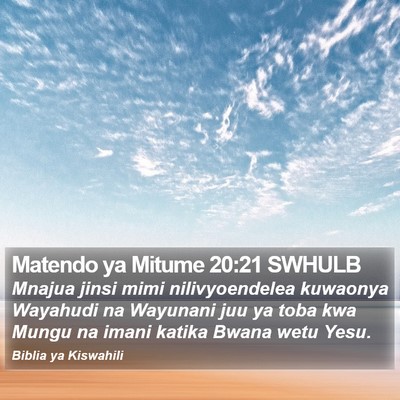 Matendo ya Mitume 20:21 SWHULB Bible Verse Image
