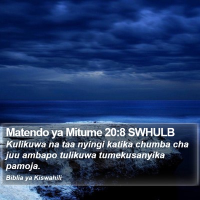 Matendo ya Mitume 20:8 SWHULB Bible Verse Image