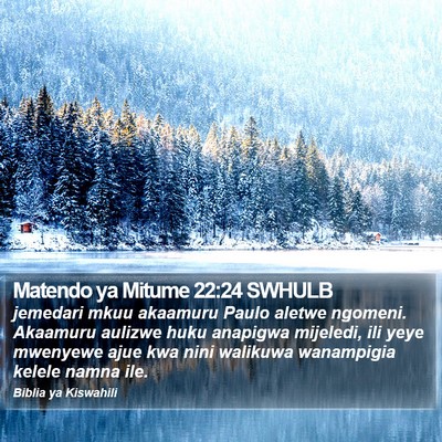 Matendo ya Mitume 22:24 SWHULB Bible Verse Image