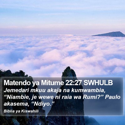 Matendo ya Mitume 22:27 SWHULB Bible Verse Image