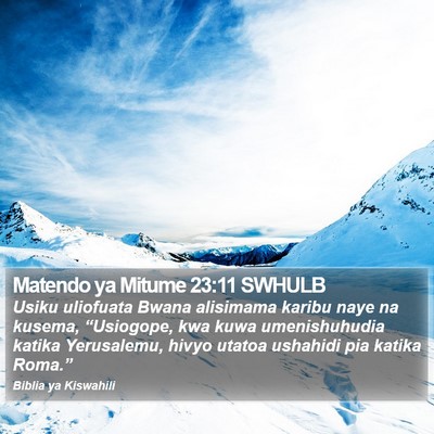 Matendo ya Mitume 23:11 SWHULB Bible Verse Image