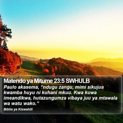 Matendo ya Mitume 23:5 SWHULB Bible Verse Image
