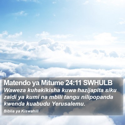 Matendo ya Mitume 24:11 SWHULB Bible Verse Image