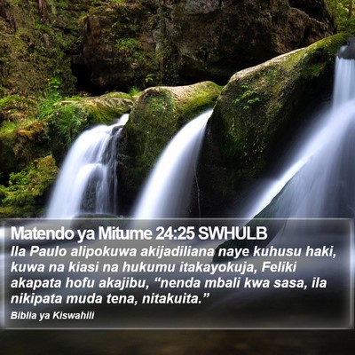 Matendo ya Mitume 24:25 SWHULB Bible Verse Image
