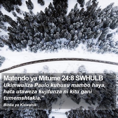 Matendo ya Mitume 24:8 SWHULB Bible Verse Image