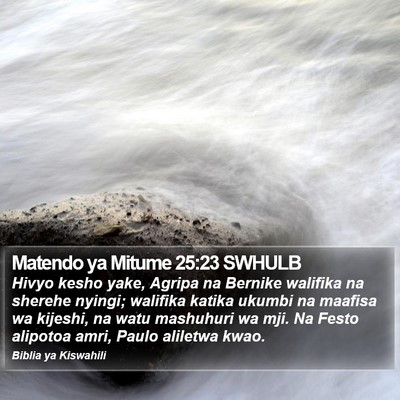 Matendo ya Mitume 25:23 SWHULB Bible Verse Image