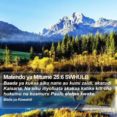 Matendo ya Mitume 25:6 SWHULB Bible Verse Image