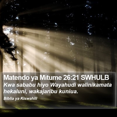 Matendo ya Mitume 26:21 SWHULB Bible Verse Image