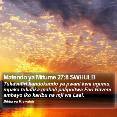 Matendo ya Mitume 27:8 SWHULB Bible Verse Image
