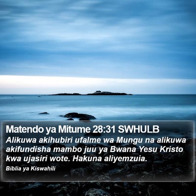 Matendo ya Mitume 28:31 SWHULB Bible Verse Image