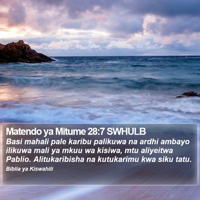 Matendo ya Mitume 28:7 SWHULB Bible Verse Image