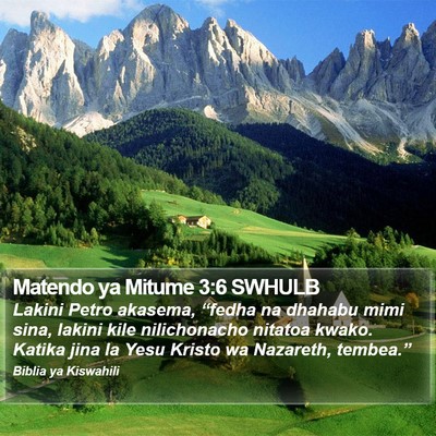 Matendo ya Mitume 3:6 SWHULB Bible Verse Image