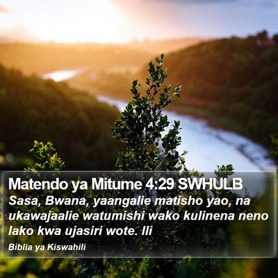 Matendo ya Mitume 4:29 SWHULB Bible Verse Image