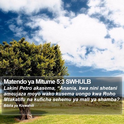 Matendo ya Mitume 5:3 SWHULB Bible Verse Image