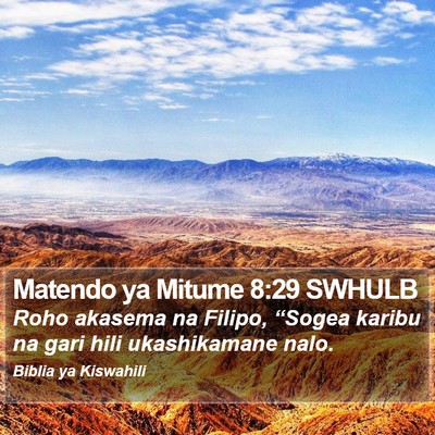 Matendo ya Mitume 8:29 SWHULB Bible Verse Image