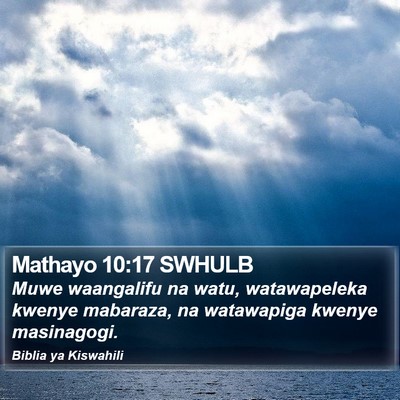 Mathayo 10:17 SWHULB Bible Verse Image
