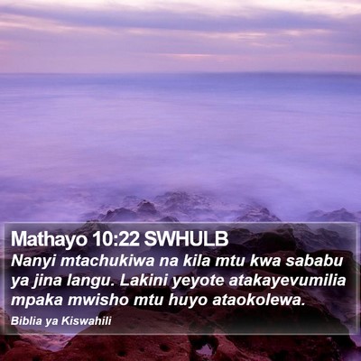Mathayo 10:22 SWHULB Bible Verse Image