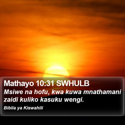 Mathayo 10:31 SWHULB Bible Verse Image