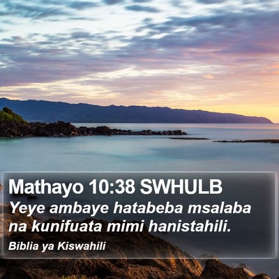 Mathayo 10:38 SWHULB Bible Verse Image